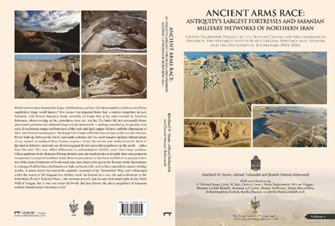 ANCIENT ARMS RACE: ANTIQUITYS LARGEST FORTRESSES AND SASANIAN MILITARY NETWORKS NORTHERN IRAN