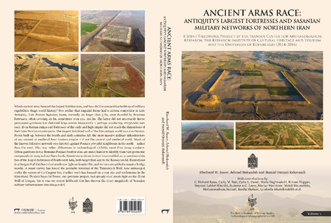 ANCIENT ARMS RACE: ANTIQUITYS LARGEST FORTRESSES AND SASANIAN MILITARY NETWORKS NORTHERN IRAN